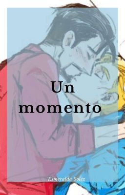 Un momento