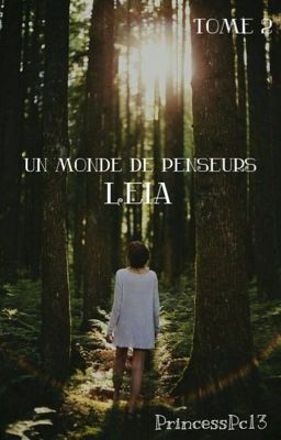 Un monde de Penseurs : Leia (Tome 2) 