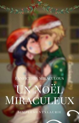 Un Noël miraculeux - Fanfiction Miraculous [TERMINÉE]