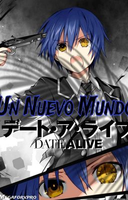 Un Nuevo Mundo  [Date a Live] 