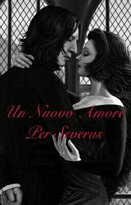 Un Nuovo Amore Per Severus