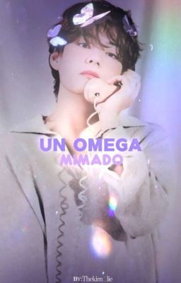 ❃➷Un omega mimado➹❃ || kooktae || ♡omegaverse♡