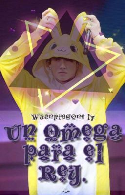 Un Omega para el Rey. © |TaeKook|