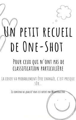 Un petit recueil de One-Shot