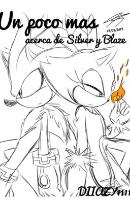  Un poco más acerca de Silver y Blaze #Wattys2016 