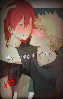 Un Poco Mas...|Kiribaku+18