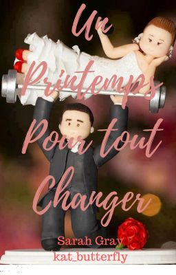 Un printemps pour tout changer (Concours Romance FR)