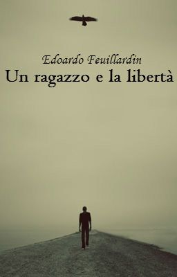 Un ragazzo e la libertà