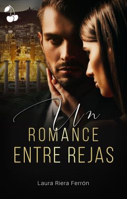 Un romance entre rejas [PUBLICADO EN FÍSICO]