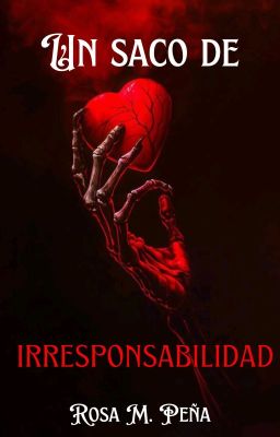 Un saco de irresponsabilidad ✓(Cuento)