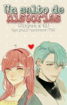 Un salto de historias (V/jihyun y tu) (MM)