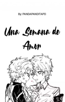 Un Semana De Amor [ 🅲🅾🅼🅿🅻🅴🆃🅰 ]