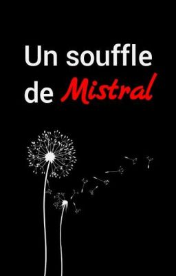 Un souffle de Mistral [Artbook]