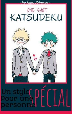 Un stylo spécial pour une personne spéciale  [OS BKDK]