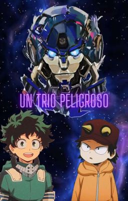 Un trio peligroso