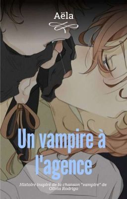 Un vampire à l'Agence {Kunikida x Chuuya}