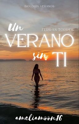 UN VERANO SIN TI | Ferran Torres (1)