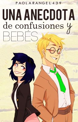 Una anécdota de confusiones y bebés [Miraculous Ladybug AU][Oneshot]