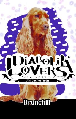 Una CACHORRA en Diabolik Lovers