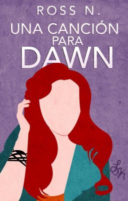 Una canción para Dawn [The Extras #2] (Pausada)