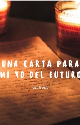 Una carta para mi yo del futuro