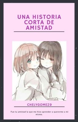 Una Corta Historia De Amistad