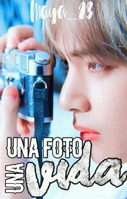 Una foto, una vida (kim taehyung)