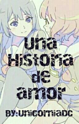 Una historia de amor (historia yuri)