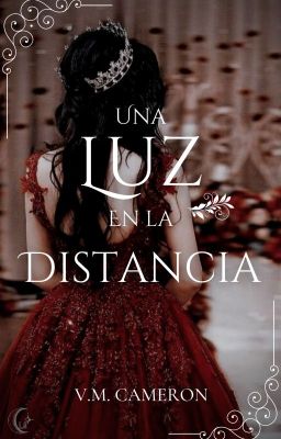 Una luz en la distancia. [Romance histórico]