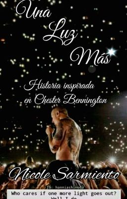 Una luz más | Historia inspirada en Chester Bennington