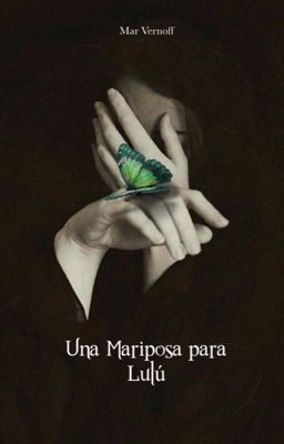 Una Mariposa Para Lulú |Spin-off|