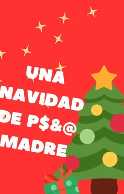 UNA NAVIDAD DE P$&@ MADRE