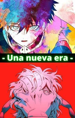 - UNA NUEVA ERA - BNHA -