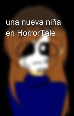 una nueva niña en HorrorTale