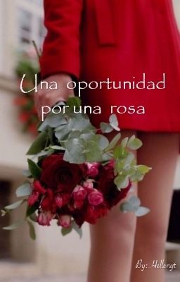 Una Oportunidad por una Rosa