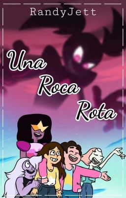 Una roca rota (Steven & Tú) [La Película]