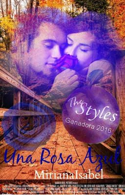 Una Rosa Azul [ Editando]#Styles2016