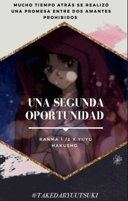 Una Segunda Oportunidad 《Ranma 1/2 X YuYu Hakusho》