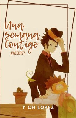 Una semana contigo #WeekR27