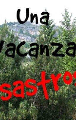 una vacanza disastrosa