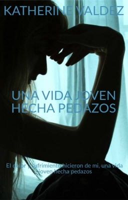 Una Vida Joven Hecha Pedazos