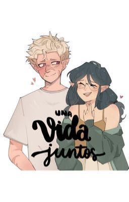 ^•~Una vida Junto a ti~•^