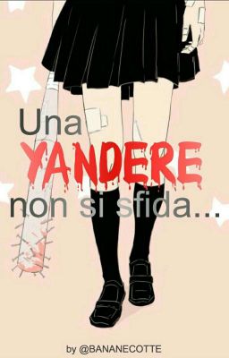 Una Yandere non si sfida...