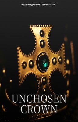 Unchosen Crown