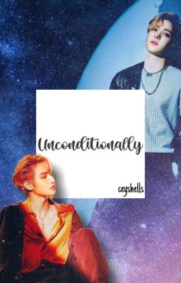 unconditionally • yunhwa [COMPLETED]