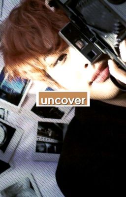 uncover