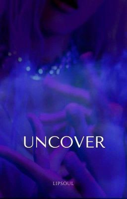 Uncover - LIPSOUL