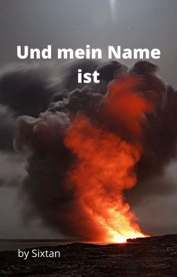 Und mein Name ist