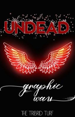 UNDEAD GRAPHIC WAR ✨