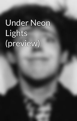 Under Neon Lights (preview)